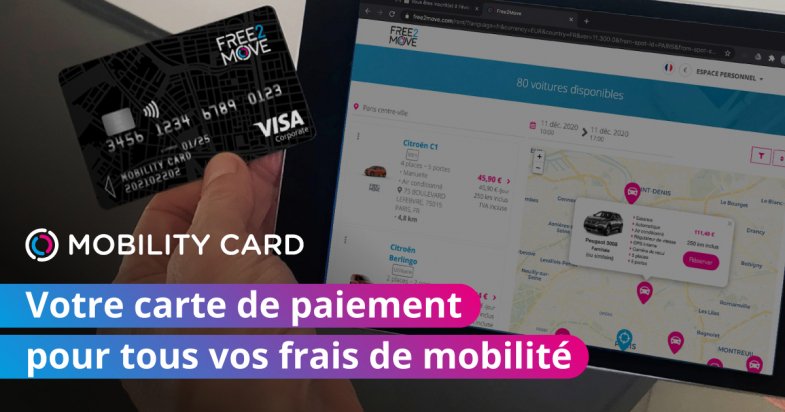 Free2Move déploie Mobility Card, carte de paiement de déplacement professionnel