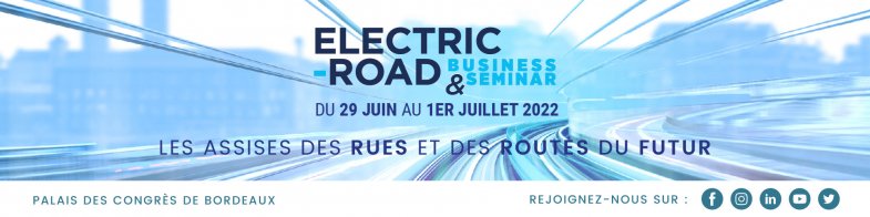 Electric-Road donne rendez-vous aux professionnels le 29 juin prochain à Bordeaux