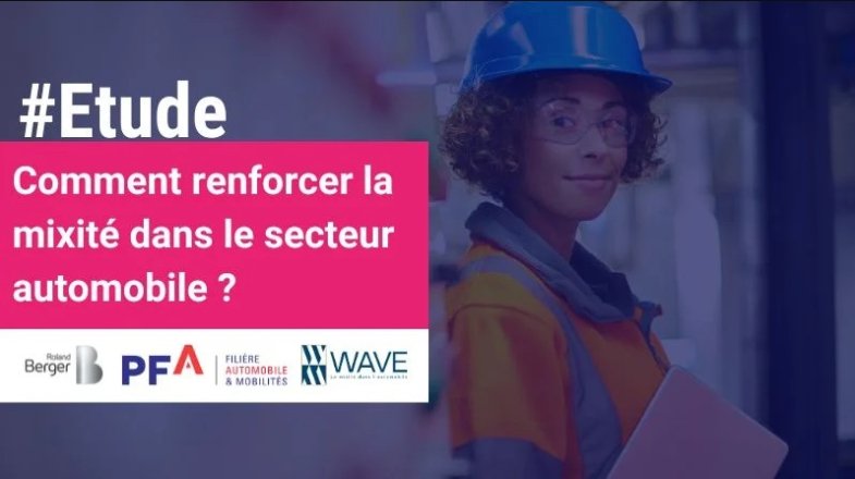 Inscrivez-vous pour assister à la présentation du rapport sur la mixité dans la filière automobile WAVE - Roland Berger